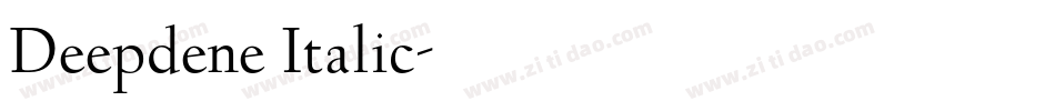 Deepdene Italic字体转换